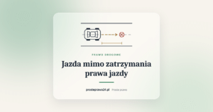 Grafika artykułu Jazda mimo zatrzymania prawa jazdy