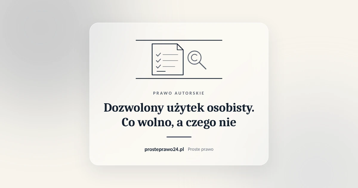 Read more about the article Dozwolony użytek osobisty. Co wolno kopiować i komu udostępniać