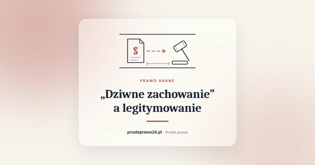 Szkic akt z paragrafem i młotka sędziowskiego, tytuł „Dziwne zachowanie” a legitymowanie