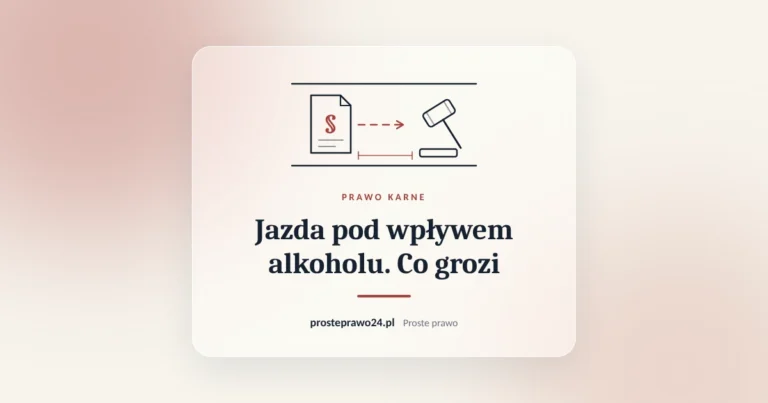 Szkic akt z paragrafem i młotka sędziowskiego, tytuł Jazda pod wpływem alkoholu. Co grozi