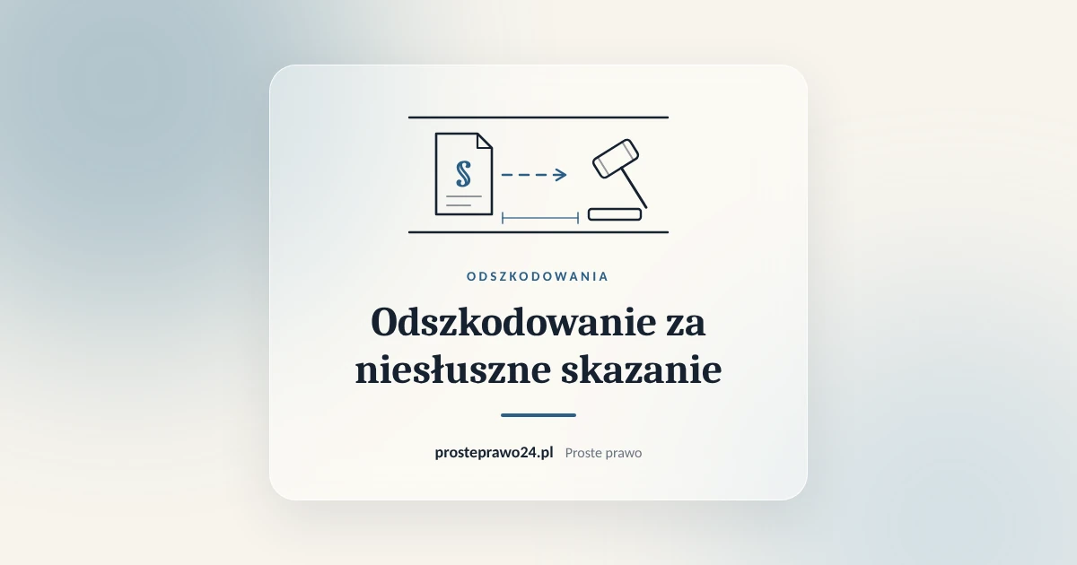 Read more about the article Odszkodowanie za niesłuszne skazanie, areszt i zatrzymanie