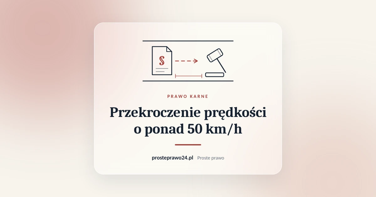 Read more about the article Przekroczenie prędkości o ponad 50 km/h. Zatrzymanie prawa jazdy na 3 miesiące