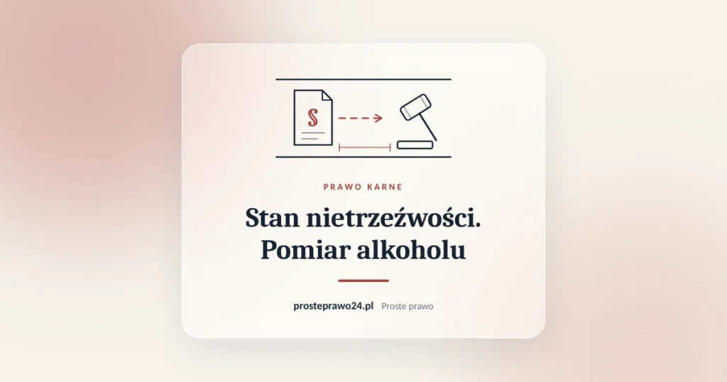Szkic akt z paragrafem i młotka sędziowskiego, tytuł Stan nietrzeźwości. Pomiar alkoholu