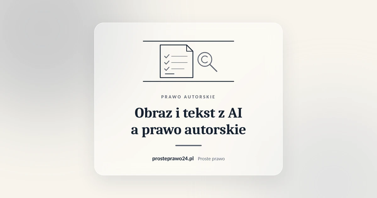 Read more about the article Czy obraz lub tekst z AI jest chroniony prawem autorskim?