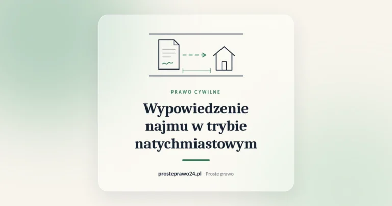 Umowa najmu i dom, wypowiedzenie najmu w trybie natychmiastowym